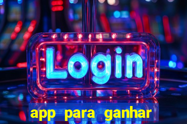 app para ganhar dinheiro assistindo videos